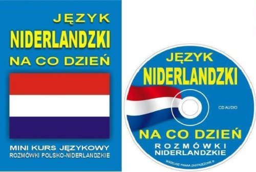Jezyk niderlandzki na co dzien Rozmowki niderlandzkie z plyta CD (JĘZYK NA CO DZIEŃ)