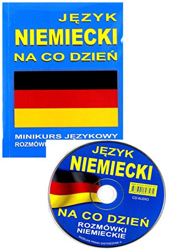 Jezyk niemiecki na co dzien+CD: Mini kurs językowy Rozmówki polsko - niemieckie (JĘZYK NA CO DZIEŃ) von Level Trading