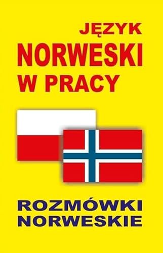 Jezyk norweski w pracy Rozmowki norweskie