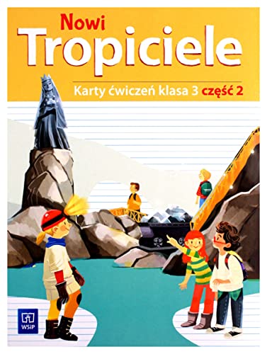 Nowi tropiciele karty ÄwiczeĹ klasa 3 czÄĹÄ 2 edukacja wczesnoszkolna [KSIÄĹťKA]