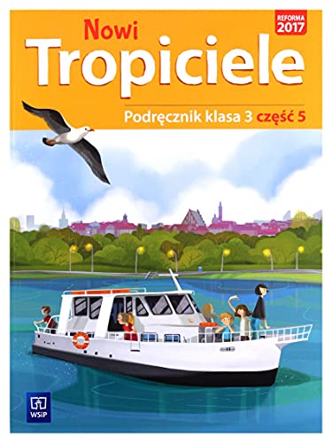 Nowi tropiciele podrÄcznik klasa 3 czÄĹÄ 5 edukacja wczesnoszkolna [KSIÄĹťKA]