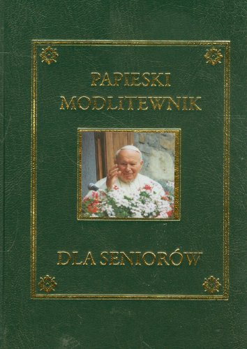 Papieski modlitewnik dla seniorów