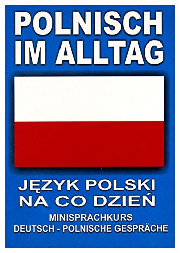 Polnisch im alltag Jezyk polski na co dzien + CD: Minisprachkurs. Deutsch-Polnische Gesprache (JĘZYK NA CO DZIEŃ) von Level Trading