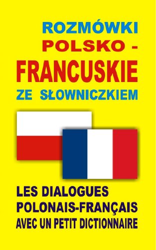 Rozmowki polsko-francuskie ze slowniczkiem Rozmowki polsko-francuskie ze slowniczkiem von Level Trading