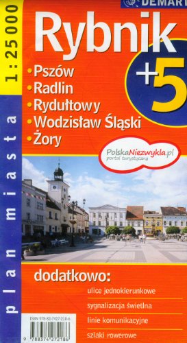 Rybnik plan miasta: Pszów, Radlin, Rydultowy, Wodzislaw Slaski, Zory Rybnik plan miasta: Pszów, Radlin, Rydultowy, Wodzislaw Slaski, Zory