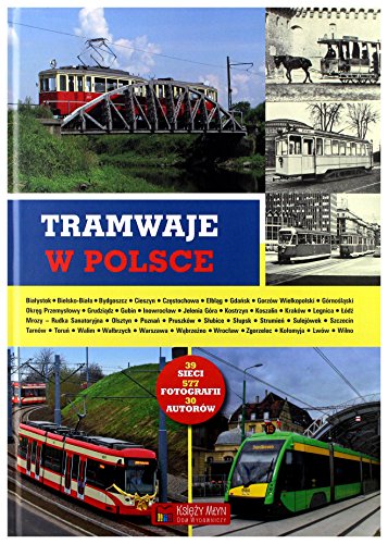 Tramwaje w Polsce Tramwaje w Polsce