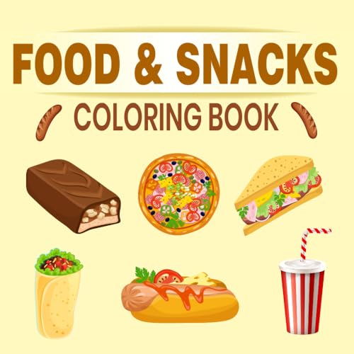 Food & Snacks Coloring Book: Attractive Bold and easy yummy snacks & food coloring book for kids and teenage von Independently published