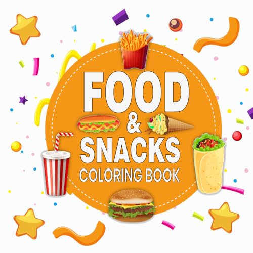 Food & Snacks Coloring Book: Relaxing and creative food and snacks art coloring book for kids and adults von Independently published