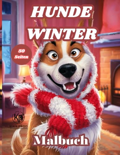 Hunde Winter Malbuch: 50 Seiten zum Ausmalen für Unterhaltung Hunde Winter Malbuch: 50 Seiten zum Ausmalen für Unterhaltung von Independently published