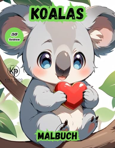 Koalas Malbuch: 50 Seiten zum Ausmalen für Unterhaltung Koalas Malbuch: 50 Seiten zum Ausmalen für Unterhaltung von Independently published