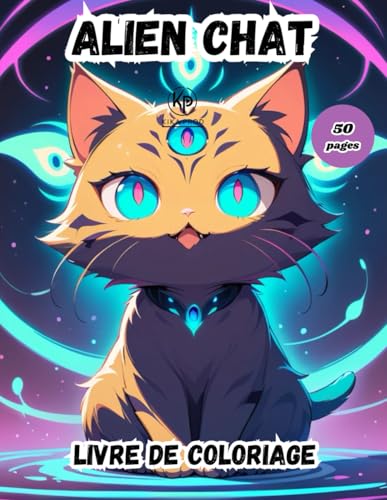 alien chat livre de coloriage: 50 pages à colorier pour se divertir alien chat livre de coloriage: 50 pages à colorier pour se divertir von Independently published