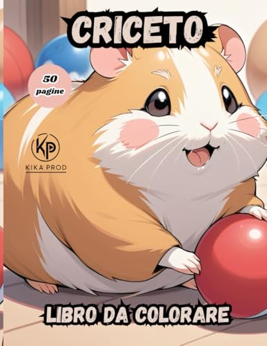 criceto libro da colorare: 50 pagine da colorare per divertirsi criceto libro da colorare: 50 pagine da colorare per divertirsi von Independently published