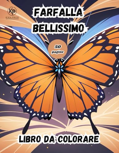 farfalla bellissimo libro da colorare: 50 pagine da colorare per divertirsi farfalla bellissimo libro da colorare: 50 pagine da colorare per divertirsi von Independently published