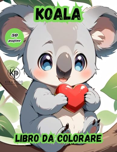 koala libro da colorare: 50 pagine da colorare per divertirsi koala libro da colorare: 50 pagine da colorare per divertirsi von Independently published