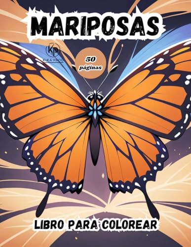mariposas libro para colorear: 50 páginas para colorear y entretenerse mariposas libro para colorear: 50 páginas para colorear y entretenerse von Independently published