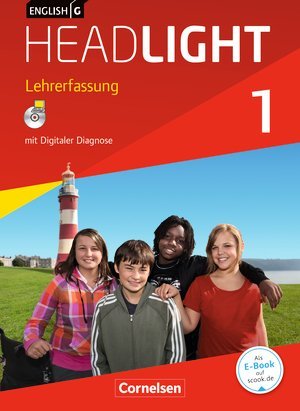English G Headlight Allgemeine Ausgabe Band 1: 5. Schuljahr Schülerbuch - Lehrerfassung English G Headlight Allgemeine Ausgabe Band 1: 5. Schuljahr Schülerbuch - Lehrerfassung von Cornelsen