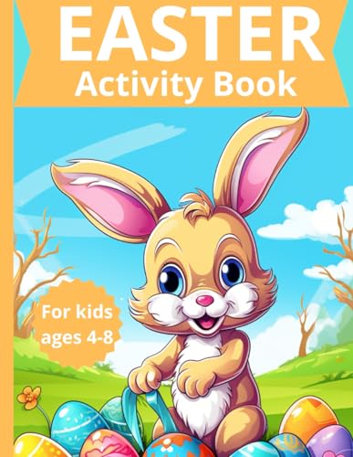Easter activity book for kids ages 4-8: Lots of fun with coloring pages, mazes, dot marker and more. Perfect for gift.