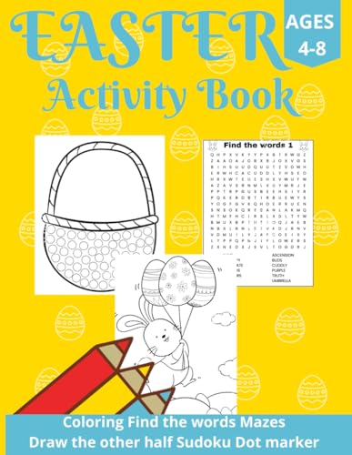 Easter activity book: For children aged 4-8 many games such as : coloring, dot marker, find the words and many more. Easter gift for children.