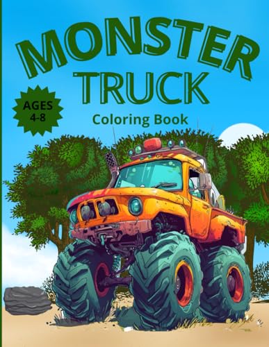 Monster Truck - a coloring book for kids aged 4-8.: The perfect gift for lovers of these big cars. For boys and girls. In addition, dot to dots with the vehicles.