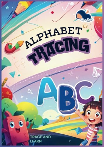 Trace the Alphabet with Fun: A Creative Way to Master the ABCs for Preschool Children Ages 3-5 Trace the Alphabet with Fun: A Creative Way to Master the ABCs for Preschool Children Ages 3-5