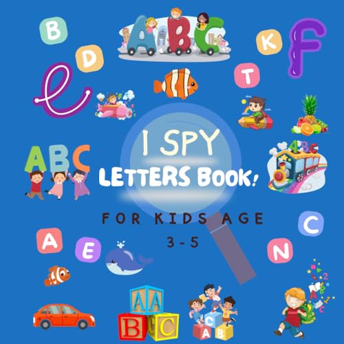 I spy letters book! For Kids age 3-5: Interactive Children's books ,Alphabet learning