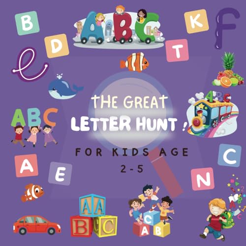 THE GREAT LETTER HUNT ! For Kids age 2-5: find game books for children von Independently published