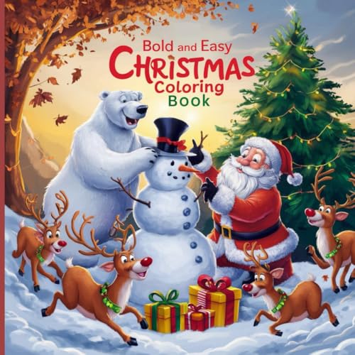 Bold and Easy Christmas Coloring Book: Simple Holiday Scenes for a Joyful Coloring Experience Bold and Easy Christmas Coloring Book: Simple Holiday Scenes for a Joyful Coloring Experience von Independently published