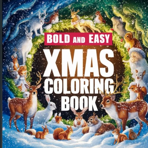 Bold and Easy Xmas Coloring Book: A Fun and Relaxing Christmas Coloring Book with Simple Designs for Stress-Free Holiday Joy Bold and Easy Xmas Coloring Book: A Fun and Relaxing Christmas Coloring Book with Simple Designs for Stress-Free Holiday Joy von Independently published