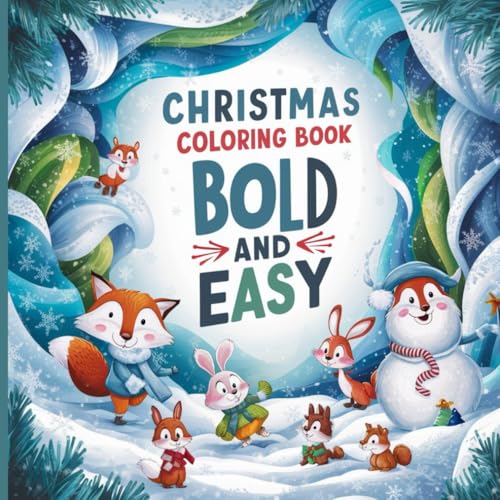 Christmas Coloring Book Bold and Easy: "Bold and Easy Christmas Coloring Book: Simple, Joyful Designs for Relaxation and Fun" Christmas Coloring Book Bold and Easy: "Bold and Easy Christmas Coloring Book: Simple, Joyful Designs for Relaxation and Fun" von Independently published