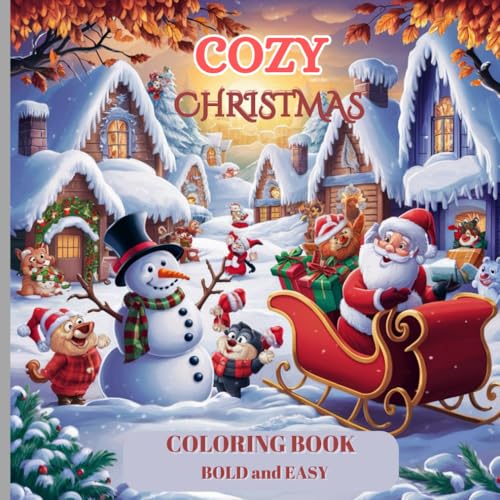 Cozy Christmas Coloring Book Bold and Easy: "Delicious and simple holiday scenes for relaxation and fun" Enjoy the holidays by coloring in a variety ... reindeer, and various Christmas decorations. Cozy Christmas Coloring Book Bold and Easy: "Delicious and simple holiday scenes for relaxation and fun" Enjoy the holidays by coloring in a variety ... reindeer, and various Christmas decorations. von Independently published