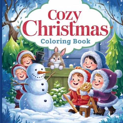 Cozy Christmas Coloring Book: This coloring book features festive and heartwarming scenes for holiday coloring fun as kids create a variety of ... gift carts, and adorable illustrations. Cozy Christmas Coloring Book: This coloring book features festive and heartwarming scenes for holiday coloring fun as kids create a variety of ... gift carts, and adorable illustrations. von Independently published