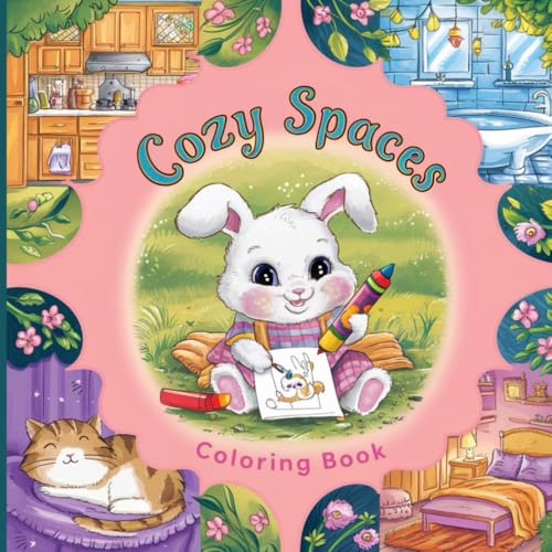 Cozy Spaces Coloring Book: Relaxing Scenes of Comfort and Charm to Color and Enjoy Cozy Spaces Coloring Book: Relaxing Scenes of Comfort and Charm to Color and Enjoy von Independently published