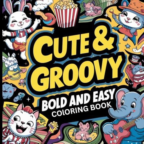 Cute And Groovy Bold and Easy Coloring book: Cute and Bold Easy Coloring Book for Adults and Kids Bold and Easy, Simple and Big Designs (Bold and Easy ... skills during leisure time with cute things Cute And Groovy Bold and Easy Coloring book: Cute and Bold Easy Coloring Book for Adults and Kids Bold and Easy, Simple and Big Designs (Bold and Easy ... skills during leisure time with cute things von Independently published