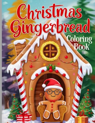 Ginger Bread Coloring Book: A Delightful Collection of Festive Gingerbread Designs for Relaxation and Creativity Ginger Bread Coloring Book: A Delightful Collection of Festive Gingerbread Designs for Relaxation and Creativity von Independently published
