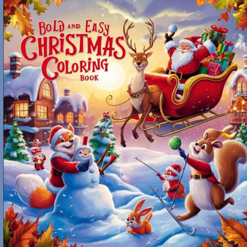 bold and easy christmas coloring book: Fun and Simple Christmas Scenes for Holiday Coloring Book" bold and easy christmas coloring book: Fun and Simple Christmas Scenes for Holiday Coloring Book" von Independently published