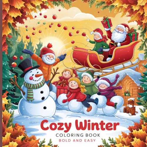 cozy winter coloring book bold and easy: Simple, Warm Winter Scenes for a Relaxing Colouring Experience cozy winter coloring book bold and easy: Simple, Warm Winter Scenes for a Relaxing Colouring Experience von Independently published