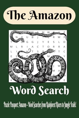 Amazon Word Search: Explore the Amazon Rainforest: Wildlife, Rivers, Plants & Tribes Through Relaxing Word Find Puzzles|Over 50 Puzzles with Solutions | Perfect Travel-Size 6"x9" Book von Independently published