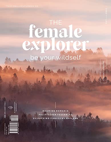 The Female Explorer No 5: Be Your Wildself von Stiebner