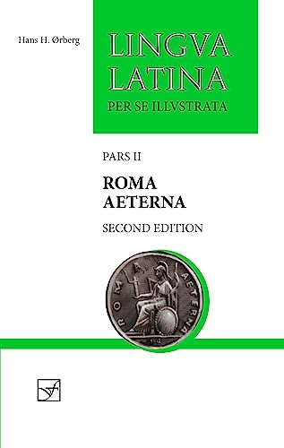 Roma Aeterna: Pars II (Lingua Latina, 2, Band 2) von Focus Publishing/R Pullins & Co