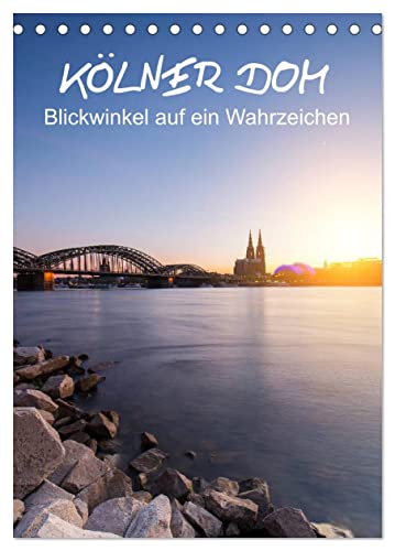 Kölner Dom - Blickwinkel auf ein Wahrzeichen (Tischkalender 2024 DIN A5 hoch), CALVENDO Monatskalender von CALVENDO