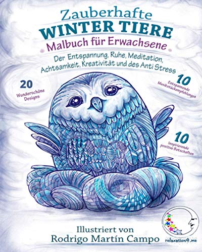 Malbuch für Erwachsene: Zauberhafte Winter Tiere der Entspannung, Ruhe, Meditation, Achtsamkeit, Kreativität und des Anti-Stress (Tier-Mandalas, Motive & Zen zum Ausmalen, Band 5)