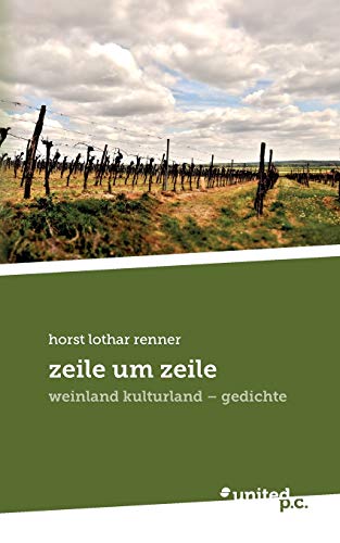 zeile um zeile: weinland kulturland - gedichte