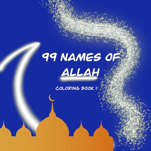 my coloring book 1: 99 names of Allah von Independently published
