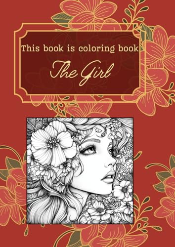 This book is coloring book: The girl von Independently published