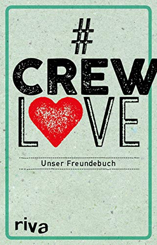CrewLove: Unser Freundebuch von riva Verlag