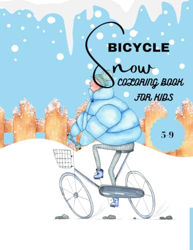 Bicycle Coloring Book for kids: Children Coloring Pages filled with Bike Designs,Funny,Inspirational and Motivational Coloring Pages for kids. von Independently published