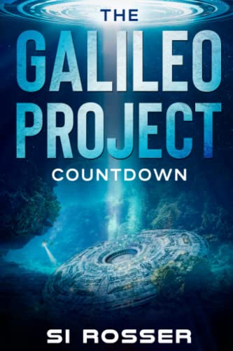 The Galileo Project: Countdown: Sci-Fi Conspiracy Thriller - Part 2 (Robert Spire Adventure Thriller, Band 7)