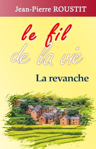 le fil de la vie: La revanche von BNF