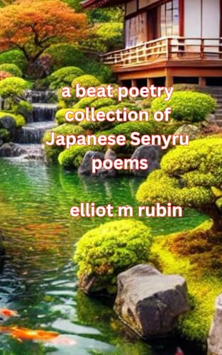 A Beat Poetry Collection of Japanese Senyru Poems von Independently published