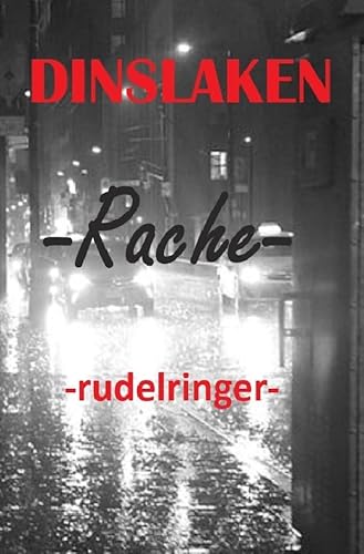 Trilogie - Dinslaken / DINSLAKEN -Rache-: RACHE von epubli